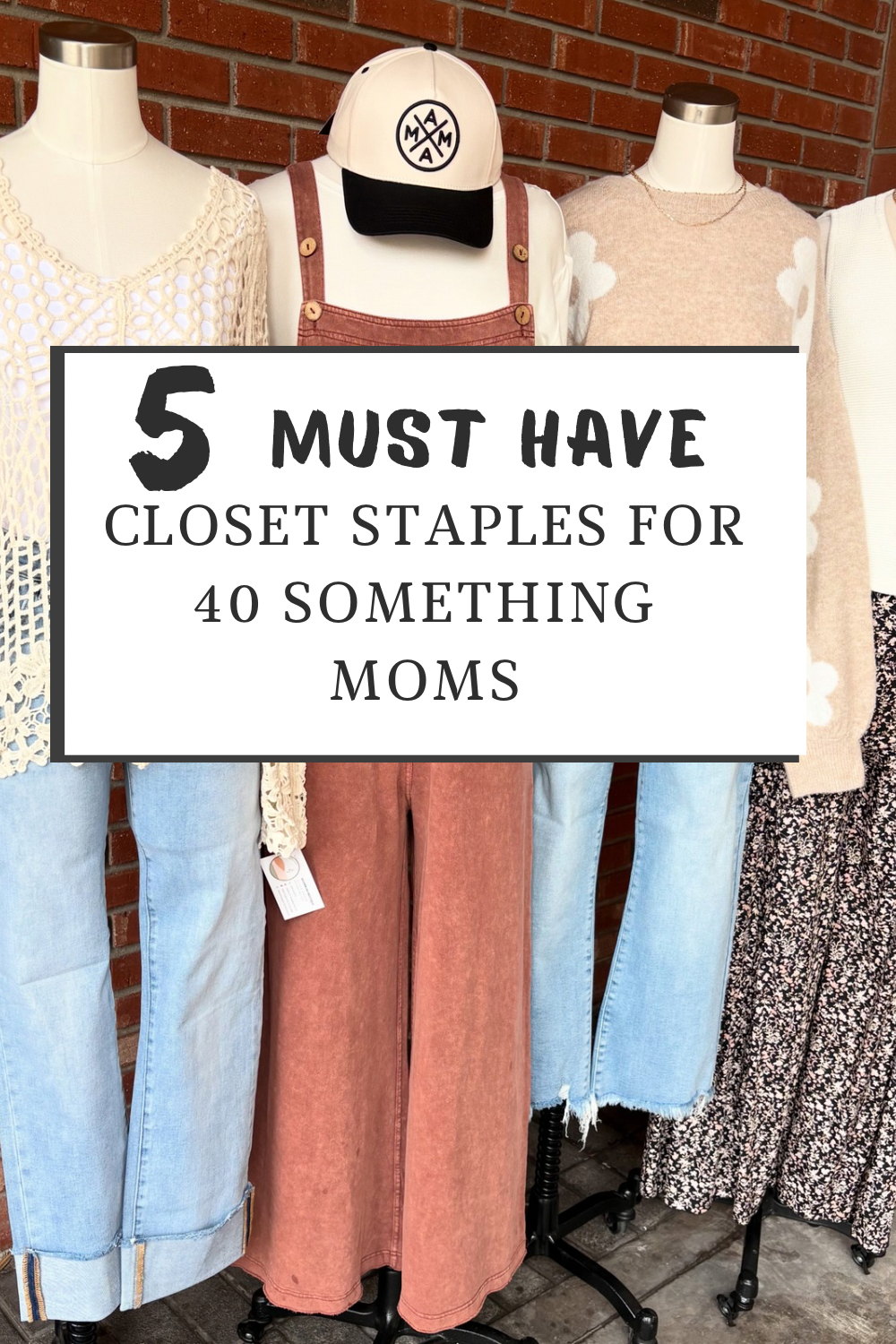 5 Must Have Closet Staples for Moms over 40