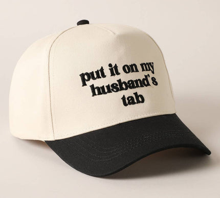 "Put it on my husband's tab" Hat