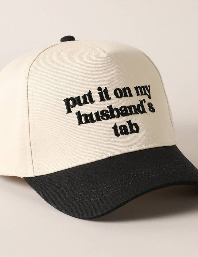 "Put it on my husband's tab" Hat