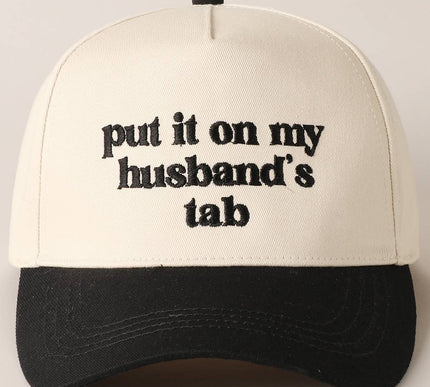 "Put it on my husband's tab" Hat