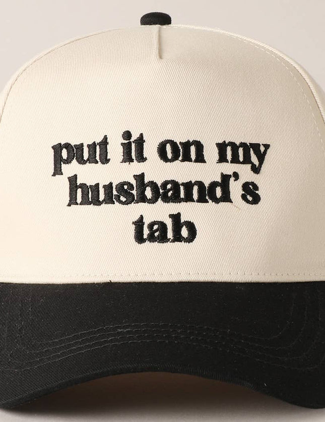 "Put it on my husband's tab" Hat