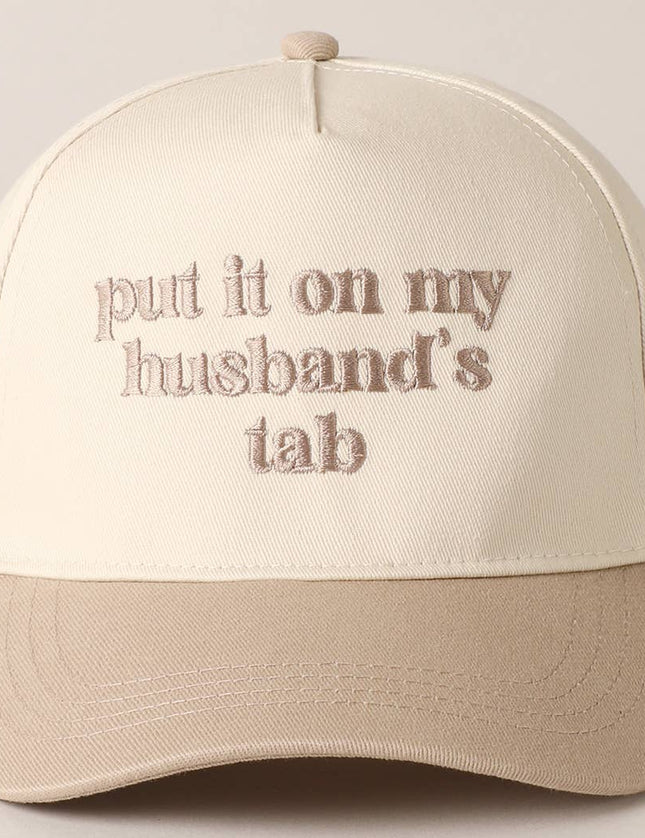 "Put it on my husband's tab" Hat